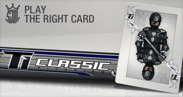 Lacrosse ad featuring a stick and a king playing card with a player in gear, representing “Play the Right Card”